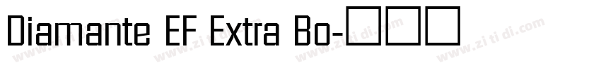 Diamante EF Extra Bo字体转换 Diamante EF Extra Bo字体转换